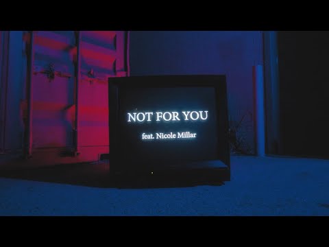Video thumbnail for Not for You