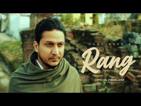 Rang (Official Song) Hustinder | Dean Warring | Mxrci | Him & Her | Latest Punjabi Song 2026