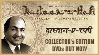 Dastaan-E-Rafi - Documentary Film on Mohd Rafi - D