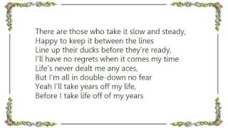 Lee Brice - Life Off My Years Lyrics