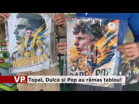 Topal, Dulca și Pop au rămas tablou!