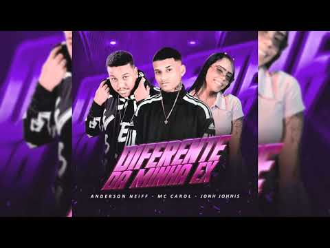 DIFERENTE DA MINHA EX - ANDERSON NEIFF MC CAROL