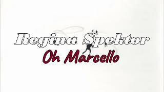 Regina Spektor - Oh Marcello (Sub. Español)