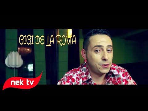 GIGI DE LA ROMA - CINE E INIMA MEA 2014