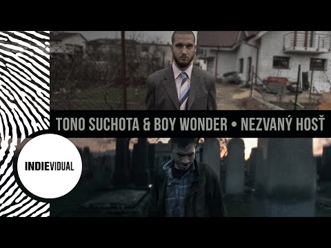 Tono S. [+ Boy Wonder] ► Nezvaný hosť