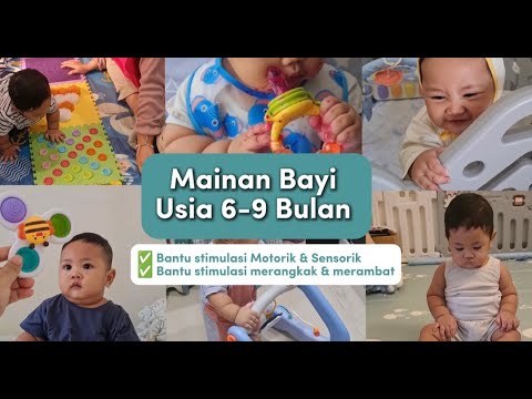 MAINAN STIMULASI BAYI USIA 6-9 BULAN I STIMULASI SENSORIK MOTORIK DAN OROMOTOR