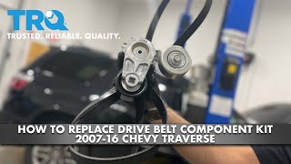 How To Replace Drive Belt Component Kit 2007-16 Chevy Traverse