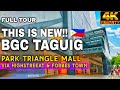 BGC Has Changed NEW Park Triangle Mall Via High Street Forbes Town Walkthrough In Ultra Clear 4K