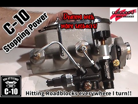 Episode 21 Bad Attitude C-10 gets a Master Cylinder Upgrade & a Wilwood Proportional Valve