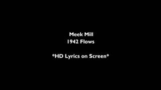 Meek mill [ 1942 flows] lyrics
