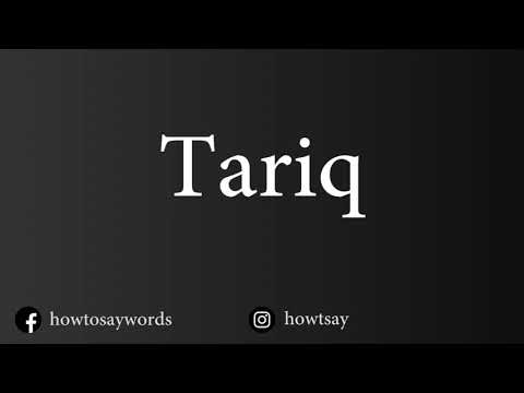 How To Pronounce Tariq