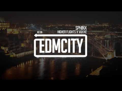 Higher Flights x Vaxxe - Sphinx