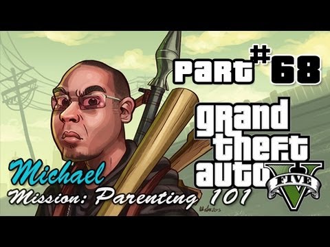 Grand Theft Auto 5 Gameplay Walkthrough Part 68 - Parenting 101 - TheJollyMage