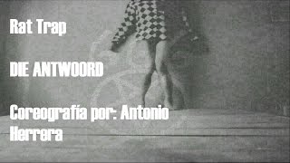Rat Trap 666 - Die Antwoord (Hip-Hop choreography by Antonio Herrera).