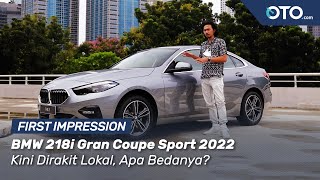 Sedan Termurah BMW | BMW 218i Gran Coupé Sport 2022 | First Impression