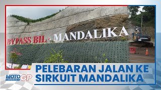 Akses Jalan Menuju Sirkuit Mandalika Diperlebar, Waktu Tempuh dari Bandara Diklaim Hanya 15 Menit