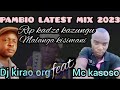 DJ KIRAO (ORG) 2023 PAMBIO (RIP KADZO KAZUNGU.) Sub like share.0725384730.