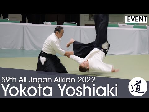 Yokota Yoshiaki Shihan - 59th All Japan Aikido Demonstration (2022)
