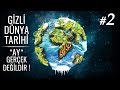 GİZLİ DÜNYA TARİHİ-2│ AY Gerçek Değil ! • Dünya, Evren ’de Neden Bu Kadar Önemli? GİZLİ DÜNYA TARİHİ-2│ AY Gerçek Değil ! • Dünya, Evren ’de Neden Bu Kadar Önemli?