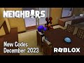 Roblox Neighbors New Code December 2023
