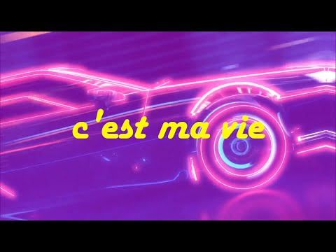 C'est Ma Vie (Lyric Video)