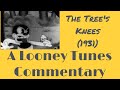 Tree S Knees 1931 Commentary