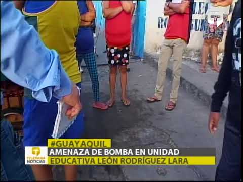 Amenaza de bomba en unidad educativa León Rodríguez Lara
