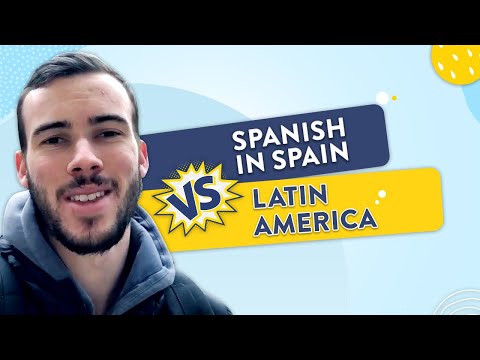 Spain Spanish vs Latin American Spanish - What's the difference?
