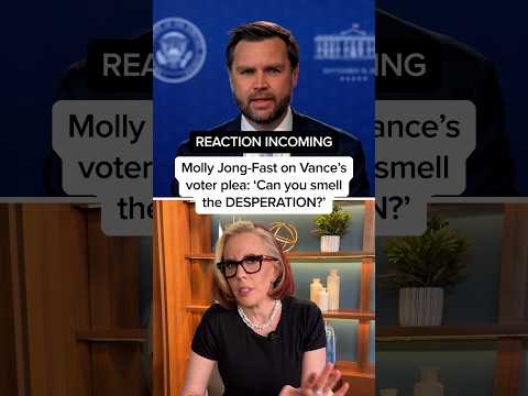 Molly Jong-Fast on Vance's voter plea: 'Can you smell the DESPERATION?'