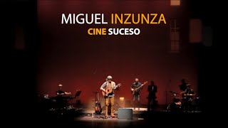 Miguel Inzunza - Cine Suceso (Official Video)