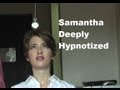 Samantha Deeply Hypnotized-made mindless ...