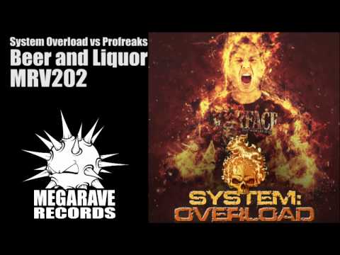 System Overload vs Profreaks - Beer and Liquor