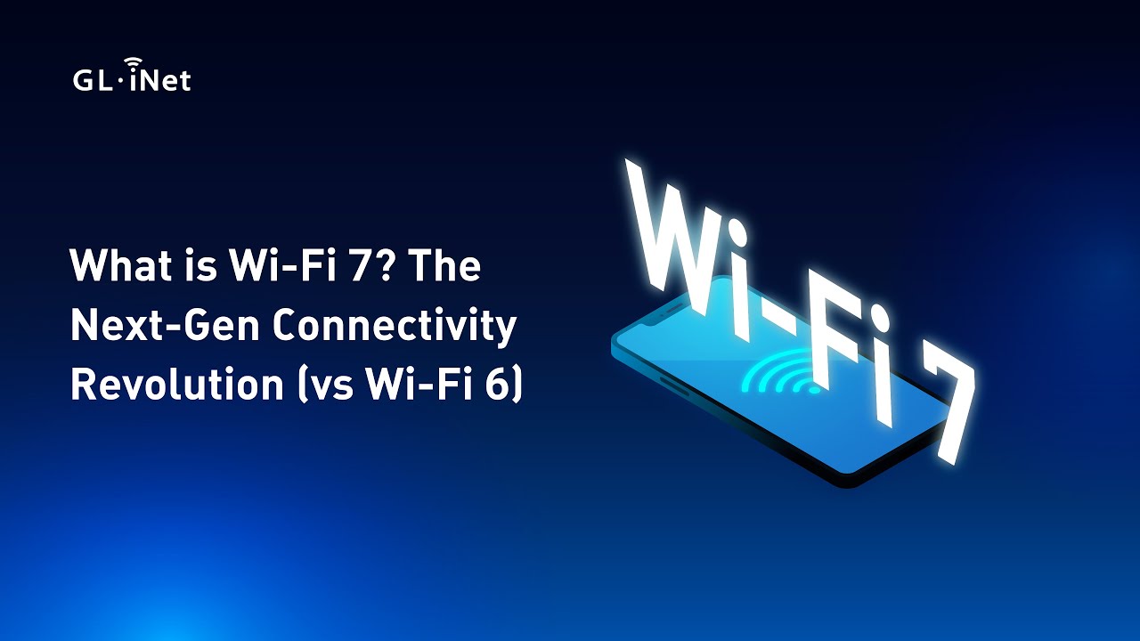 What is Wi-Fi 7? The Next-Gen Connectivity Revolution (vs Wi-Fi 6)