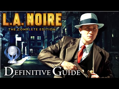 L.A. Noire: The Complete Edition [PC] - Platinum Guide 100% / All Trophies, Cases and Street Crimes