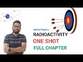 ICSE PHYSICS Class 10 Radioactivity ONE SHOT VIDEO Chapter 12 Full Chapter