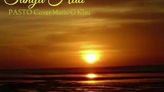 Download lagu Tanya Hati - PASTO Cover Mario G Klau mp3