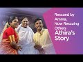 Rescued by Amma, now she helps rescue others: Athira’s story