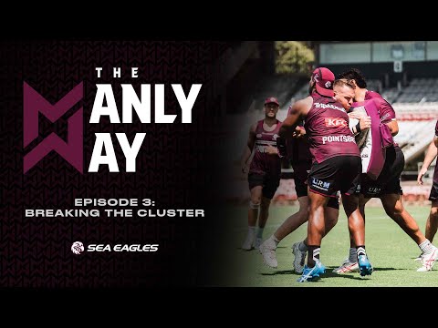 The Manly Way: Episode 3 - Breaking the Cluster