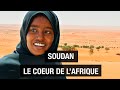Les trésors cachées du Soudan - Coeur de l'Afrique - Documentaire voyage - AMP
