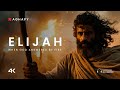 ELIJAH The Day God Answered By Fire 4K Cinematic Bible Experience