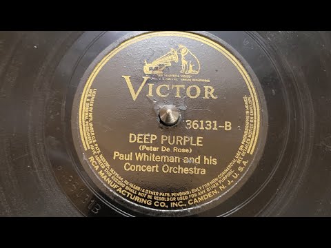Sept 11, 1934...Deep Purple..Paul Whiteman & his Concert Orchestra.