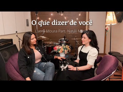 O Que Dizer De Você? - Lueny Moura