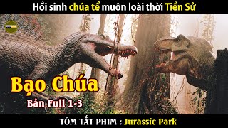 [Review Phim] Jurassic Park - Bản Full | Hồi sinh của tể muôn loài thời Tiền Sử