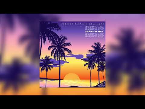 Oussema Saffar Ft. Rola Azar - Shams W May (Deluxe Edition)