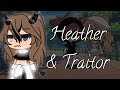 Heather & Tratior // Glmv // Part 1