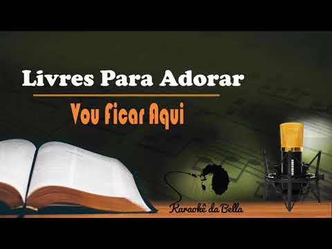 Vou Ficar Aqui - Livres para adorar