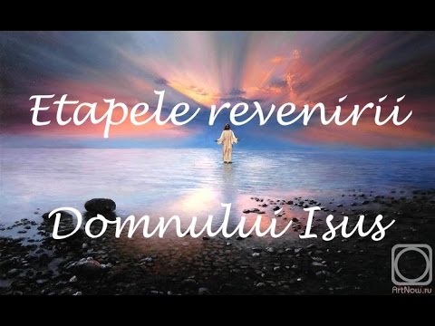 Ionica Jijie | Etapele revenirii Domnului Isus | 12.07.2015