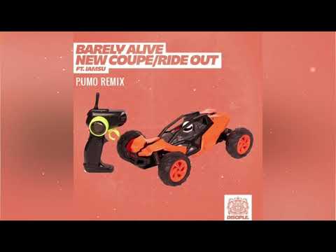 Barely Alive - New Coupe/Ride Out Ft. IAMSU (PUMO Remix)