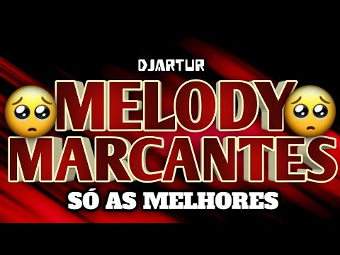⭕SET MELODY MARCANTES⭕ SÓ AS MELHORES MÊS DE JUNHO 2K24⭕💘 💘💔💔