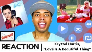Krystal Harris, &quot;Love Is A Beautiful Thing&quot; (Legally Blonde) | REACTION